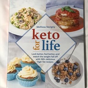 Keto for Life Cookbook by Mellissa Sevigny